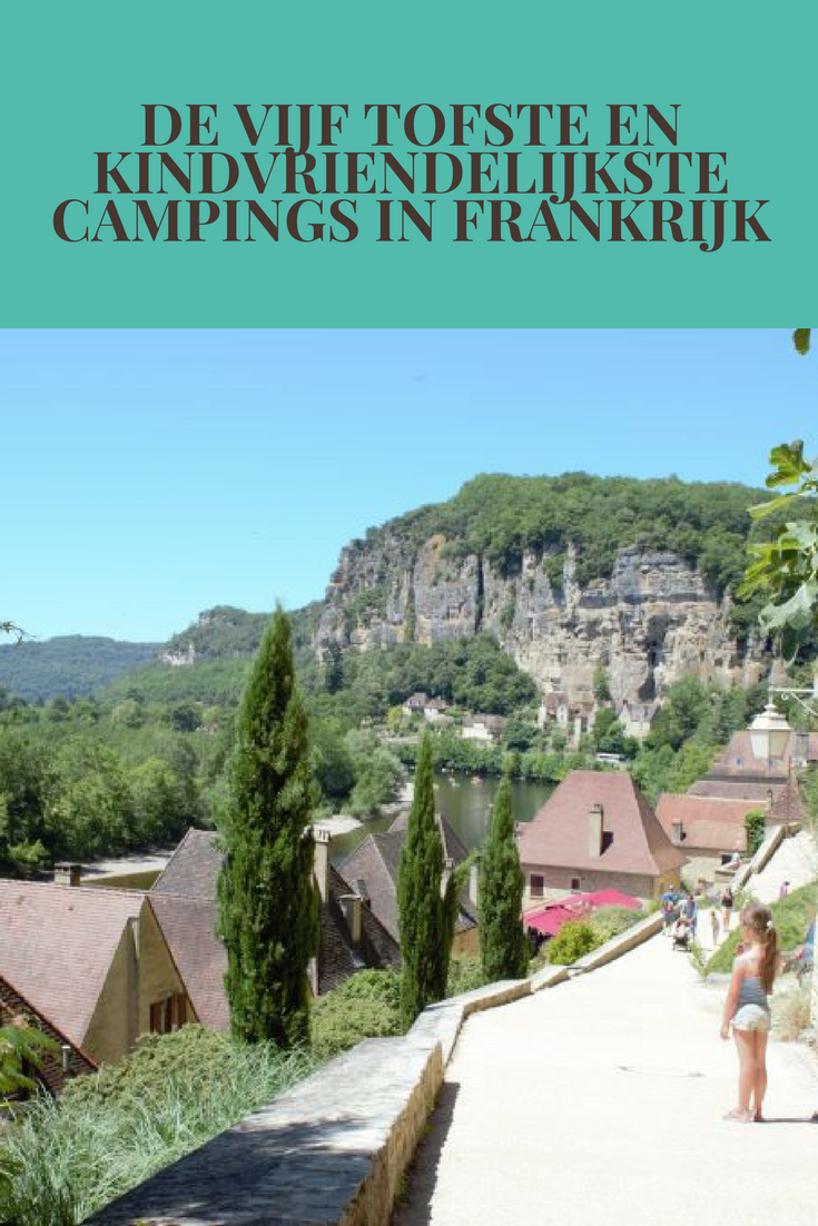 Hoe dan ook klimaat fantoom Vijf kindvriendelijke én unieke campings in Frankrijk! - Mama is thuis!